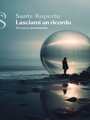 cover image of Lasciami un ricordo